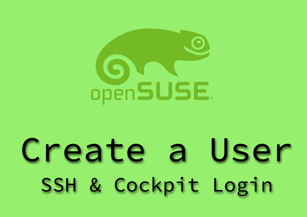 OpenSUSE MicroOS - Adding A User